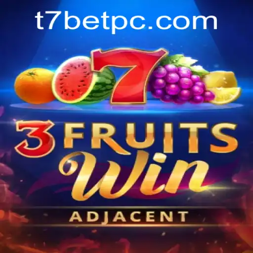 Exploring the Thrills of 3FruitsWin and Its Association with t7bet