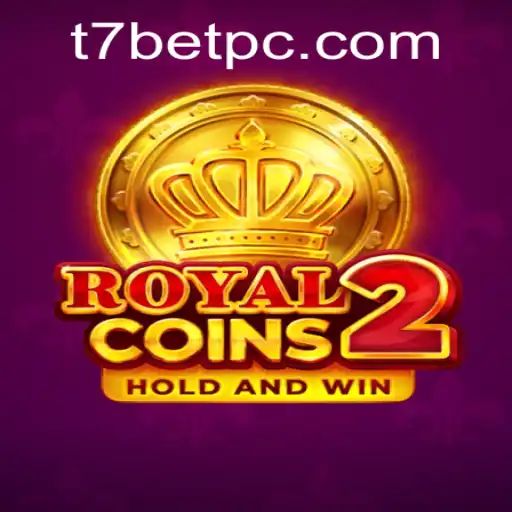 Exploring the Thrills of RoyalCoins2: The Ultimate Gaming Experience with t7bet